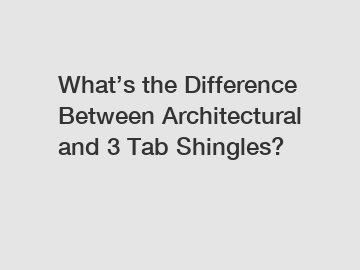 What&rsquo;s the Difference Between Architectural and 3 Tab Shingles?