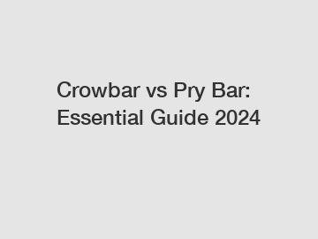 Crowbar vs Pry Bar: Essential Guide 2024