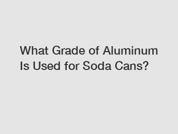 What Grade of Aluminum Is Used for Soda Cans?