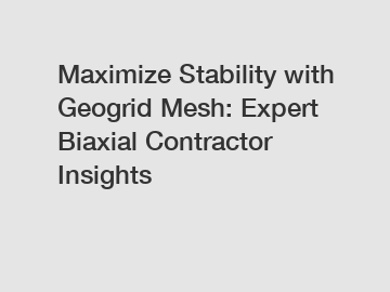 Maximize Stability with Geogrid Mesh: Expert Biaxial Contractor Insights