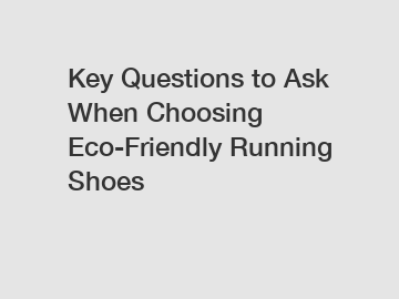 Key Questions to Ask When Choosing Eco-Friendly Running Shoes