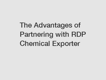 The Advantages of Partnering with RDP Chemical Exporter