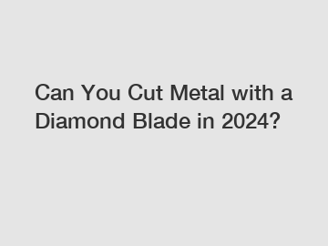 Can You Cut Metal with a Diamond Blade in 2024?