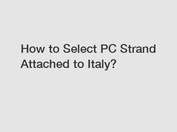 How to Select PC Strand Attached to Italy?