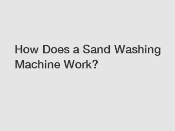 How Does a Sand Washing Machine Work?