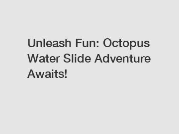 Unleash Fun: Octopus Water Slide Adventure Awaits!