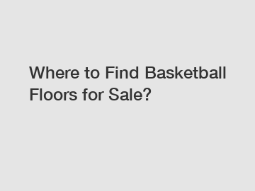 Where to Find Basketball Floors for Sale?