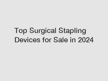 Top Surgical Stapling Devices for Sale in 2024