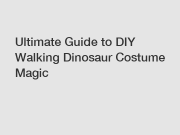 Ultimate Guide to DIY Walking Dinosaur Costume Magic Ultimate Guide to DIY Walking Dinosaur Costume Magic
