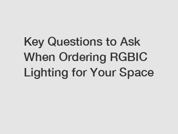 Key Questions to Ask When Ordering RGBIC Lighting for Your Space