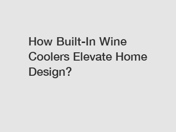 How Built-In Wine Coolers Elevate Home Design?