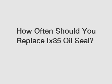 How Often Should You Replace Ix35 Oil Seal?