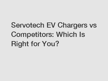 Servotech EV Chargers vs Competitors: Which Is Right for You?