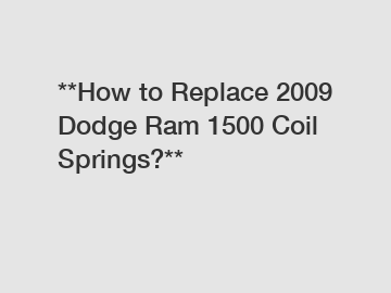 **How to Replace 2009 Dodge Ram 1500 Coil Springs?**