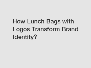 How Lunch Bags with Logos Transform Brand Identity?