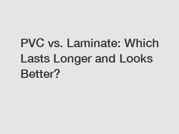 PVC vs. Laminate: Which Lasts Longer and Looks Better?