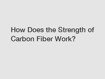 How Does the Strength of Carbon Fiber Work?