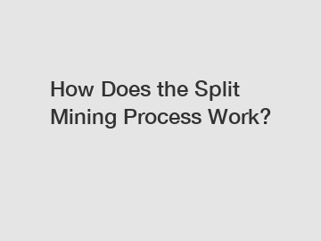 How Does the Split Mining Process Work?