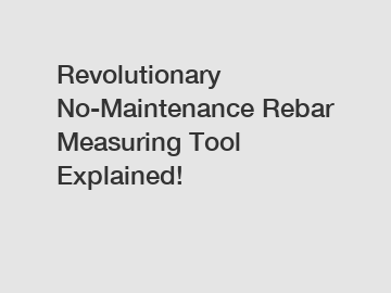 Revolutionary No-Maintenance Rebar Measuring Tool Explained!