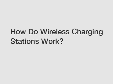 How Do Wireless Charging Stations Work?