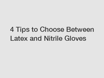 4 Tips to Choose Between Latex and Nitrile Gloves