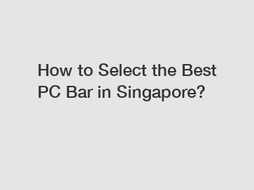 How to Select the Best PC Bar in Singapore?