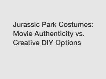 Jurassic Park Costumes: Movie Authenticity vs. Creative DIY Options