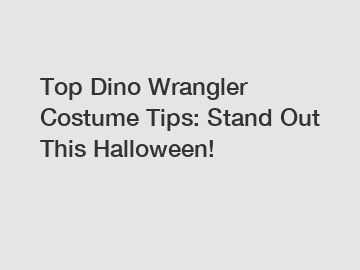 Top Dino Wrangler Costume Tips: Stand Out This Halloween!