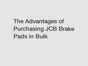 The Advantages of Purchasing JCB Brake Pads in Bulk