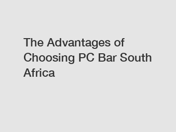The Advantages of Choosing PC Bar South Africa