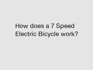 How does a 7 Speed Electric Bicycle work?