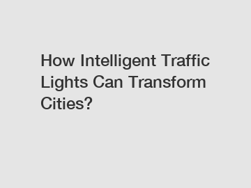 How Intelligent Traffic Lights Can Transform Cities?