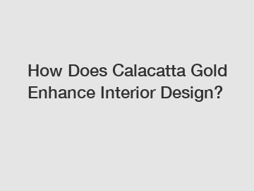 How Does Calacatta Gold Enhance Interior Design?