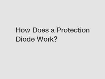 How Does a Protection Diode Work?