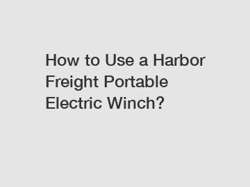How to Use a Harbor Freight Portable Electric Winch?