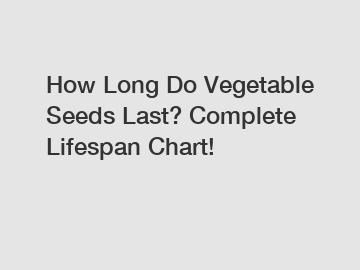 How Long Do Vegetable Seeds Last? Complete Lifespan Chart! How Long Do Vegetable Seeds Last? Complete Lifespan Chart!