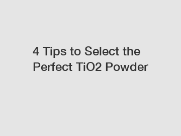 4 Tips to Select the Perfect TiO2 Powder