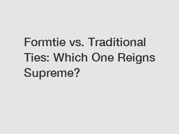 Formtie vs. Traditional Ties: Which One Reigns Supreme?