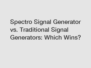 Spectro Signal Generator vs. Traditional Signal Generators: Which Wins?