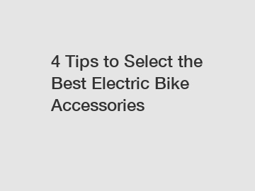 4 Tips to Select the Best Electric Bike Accessories