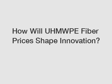 How Will UHMWPE Fiber Prices Shape Innovation?