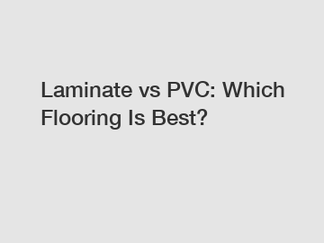 Laminate vs PVC: Which Flooring Is Best?