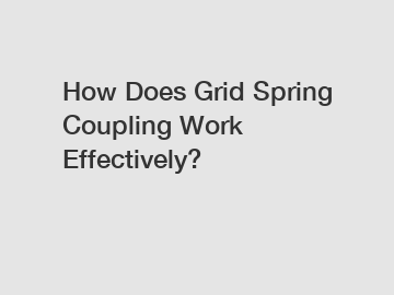 How Does Grid Spring Coupling Work Effectively?