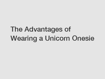 The Advantages of Wearing a Unicorn Onesie