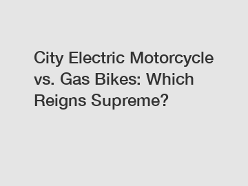 City Electric Motorcycle vs. Gas Bikes: Which Reigns Supreme?