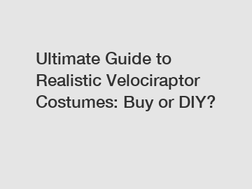 Ultimate Guide to Realistic Velociraptor Costumes: Buy or DIY?