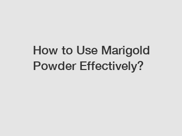 How to Use Marigold Powder Effectively?