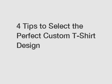 4 Tips to Select the Perfect Custom T-Shirt Design