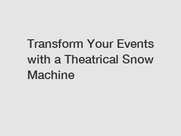 Transform Your Events with a Theatrical Snow Machine