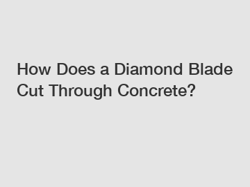 How Does a Diamond Blade Cut Through Concrete?
